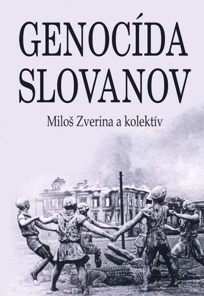 Genocída Slovanov -  Miloš Zvěřina