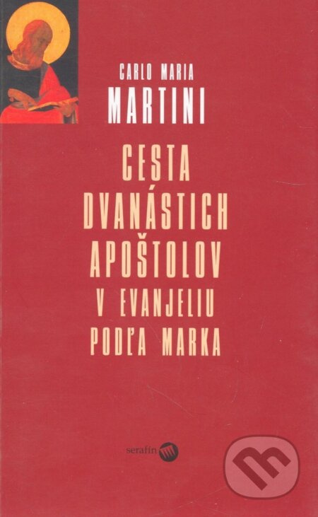 Cesta dvanástich apoštolov - Carlo Maria Martini - kniha z kategorie Knihy o Bibli