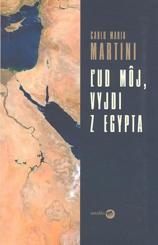 Ľud môj, vyjdi z Egypta - Carlo Maria Martini - kniha z kategorie Křesťanství