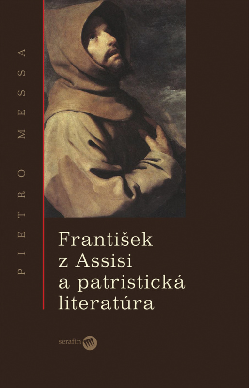 František z Assisi a patristická literatúra - Pietro Messa - kniha z kategorie Životopisy