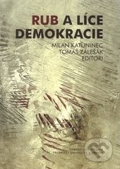 Rub a líce demokracie - Milan Katuninec, Tomáš Zálešák - kniha z kategorie Filozofie