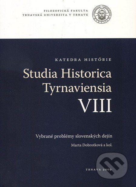 Studia historica Tyrnaviensia VIII (Vybrané problémy slovenských dejín) - kniha z kategorie Životopisy