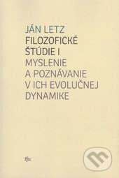 Filozofické štúdie I. (Myslenie a poznávanie v ich evolučnej dynamike) - kniha z kategorie Beletrie
