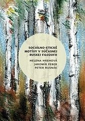 Sociálno-etické motívy v súčasnej ruskej filozofii - kniha z kategorie Filozofie