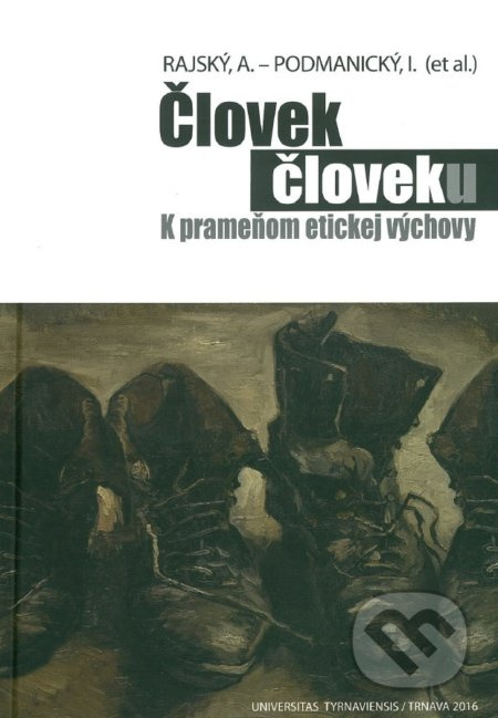 Človek človeku (K prameňom etickej výchovy) - Andrej Rajský - kniha z kategorie Vysoké školy