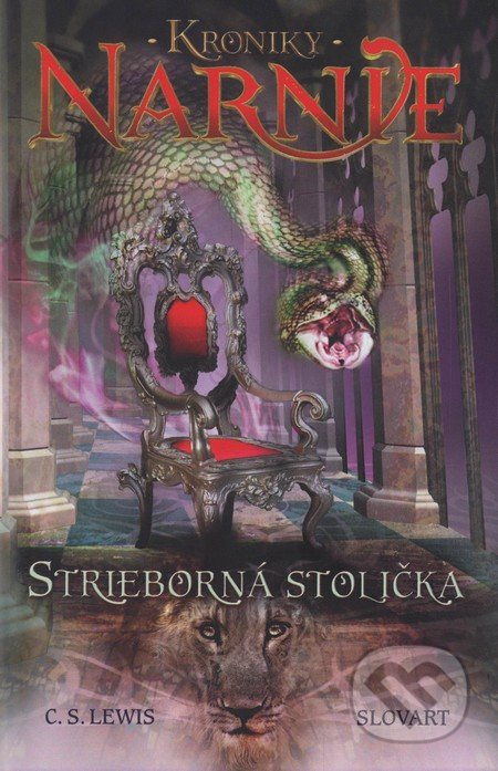 Strieborná stolička - Kroniky Narnie (Kniha 6) - C.S. Lewis - kniha z kategorie Pro děti