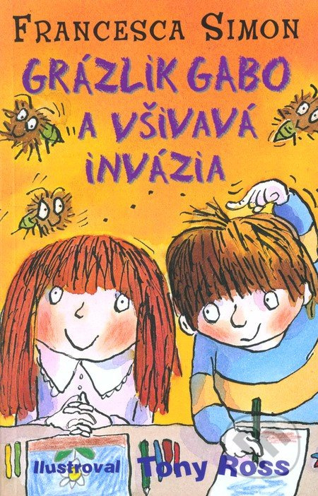 Grázlik Gabo a všivavá invázia - Francesca Simon - kniha z kategorie Beletrie pro děti
