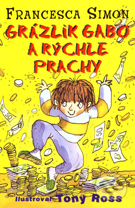 Grázlik Gabo a rýchle prachy - Francesca Simon - kniha z kategorie Beletrie pro děti