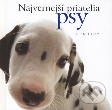 Najvernejší priatelia psy - Helen Exley - kniha z kategorie Citáty