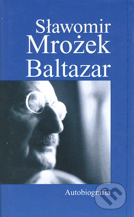 Baltazar (Autobiografia) - Sławomir Mrożek - kniha z kategorie Životopisy