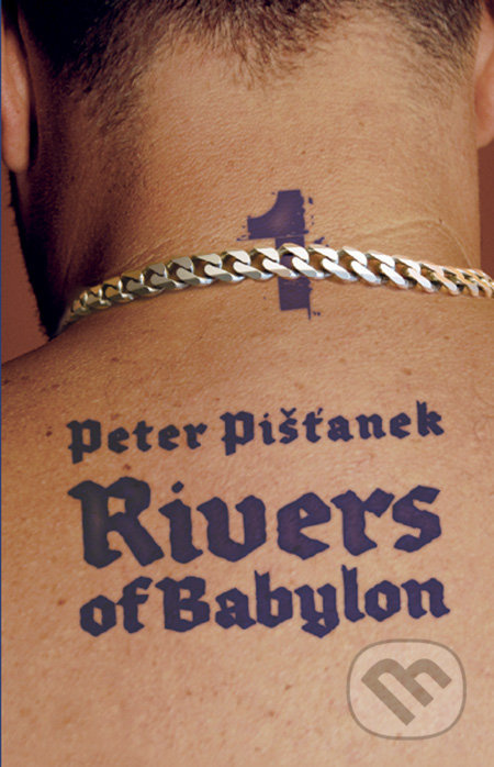 Rivers of Babylon 1 - Peter Pišťanek - kniha z kategorie Detektivky, thrillery a horory