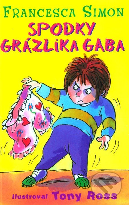 Spodky Grázlika Gaba - Francesca Simon - kniha z kategorie Beletrie pro děti