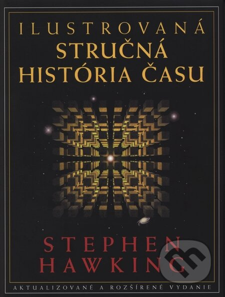 Ilustrovaná stručná história času - Stephen Hawking - kniha z kategorie Přírodní vědy a technika