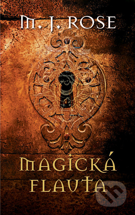 Magická flauta - M.J. Rose - kniha z kategorie Thrillery