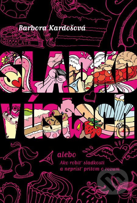 Sladko v ústach - Barbora Kardošová - kniha z kategorie Beletrie