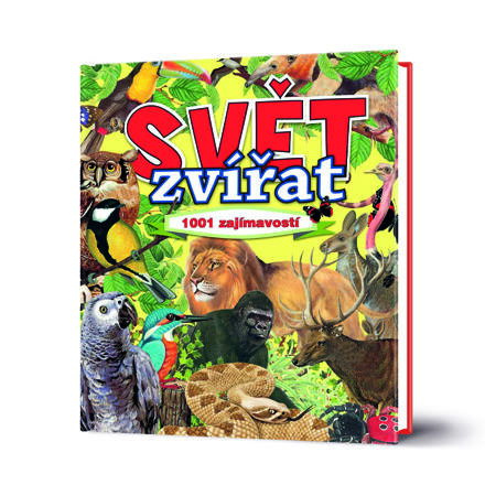 Svět zvířat 1001 zajímavostí