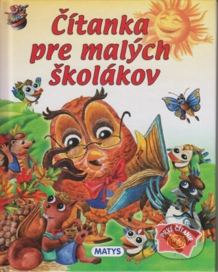 Čítanka pre malých školákov - Daniela Reichstädterová, Tomáš Galata (ilustrátor) - kniha z kategorie Pro děti