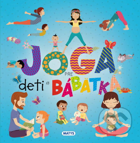 Joga pre deti a bábätká - kniha z kategorie Pro děti