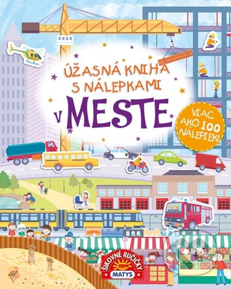 Úžasná kniha s nálepkami - V meste - kniha z kategorie Naučné knihy
