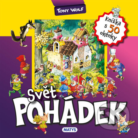 Knížka s okénky: Svět pohádek - Anna Casalis