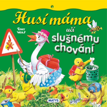 Husí máma učí slušnému chování - Silvia D&apos;Achille