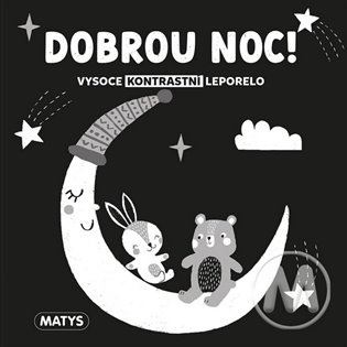 Dobrou noc! - Vysoce kontrastní leporelo