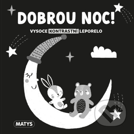 Dobrou noc! - Vysoce kontrastní leporelo