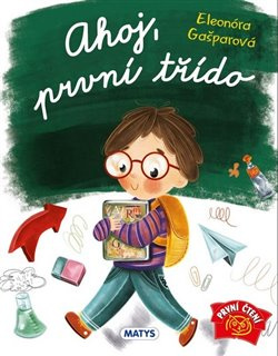 Ahoj, první třído Matys