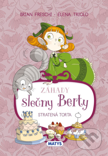 Záhady slečny Berty: Stratená torta - Brian Freschi, Elena Triolo (ilustrátor) - kniha z kategorie Detektivky