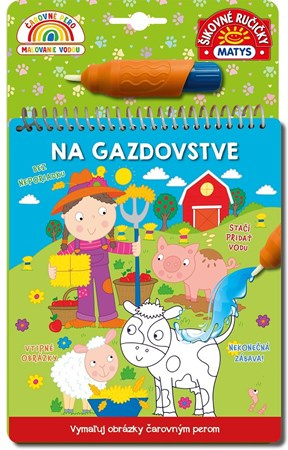 Čarovné pero: Na gazdovstve (vymaľuj obrázky čarovným perom) - kniha z kategorie Omalovánky