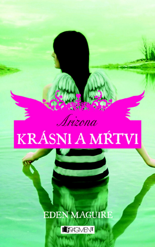 Krásni a mŕtvi 2: Arizona - Eden Maguire - kniha z kategorie Sci-fi, fantasy a komiksy