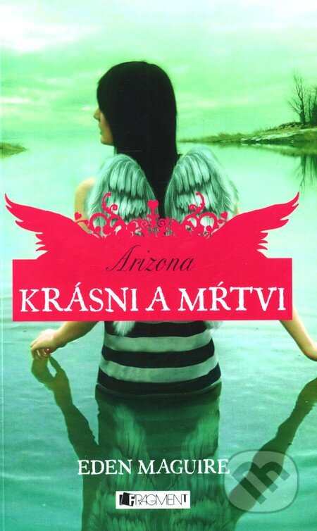 Krásni a mŕtvi 2: Arizona - Eden Maguire - kniha z kategorie Sci-fi, fantasy a komiksy