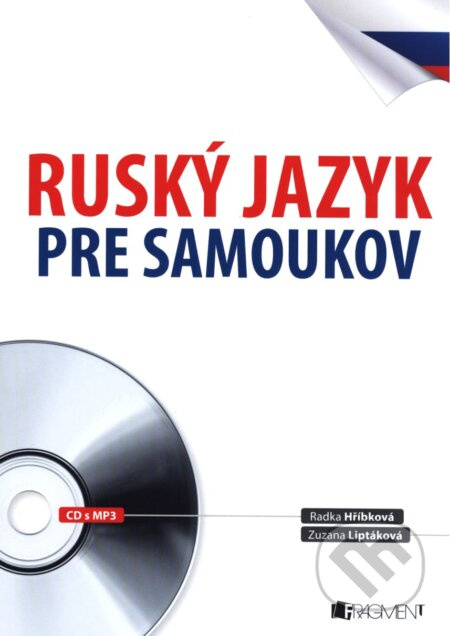 Ruský jazyk pre samoukov (CD s MP3) - Radka Hříbková, Zuzana Liptáková, Václav Ráž - kniha z kategorie Jazykové učebnice a slovníky