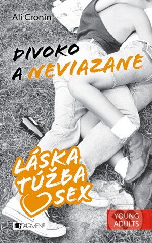 Divoko a neviazane - Ali Cronin - kniha z kategorie Beletrie pro děti