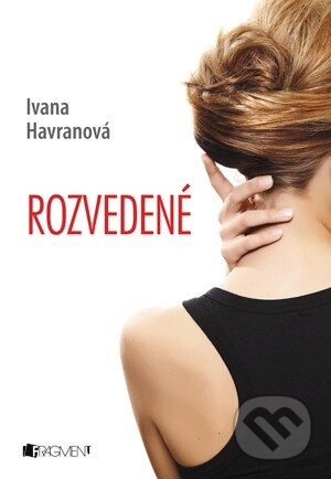 Rozvedené - Ivana Havranová - kniha z kategorie Beletrie