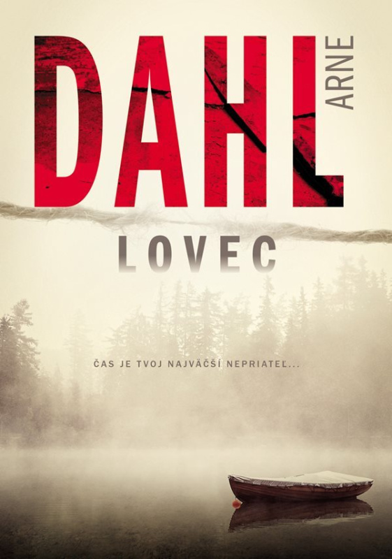 Lovec (Čas je tvoj najväčší nepriateľ...) - Arne Dahl - kniha z kategorie Detektivky, thrillery a horory