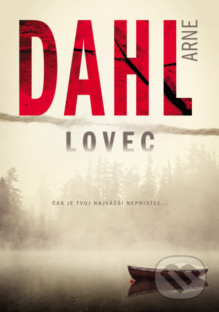 Lovec (Čas je tvoj najväčší nepriateľ...) - Arne Dahl - kniha z kategorie Detektivky, thrillery a horory