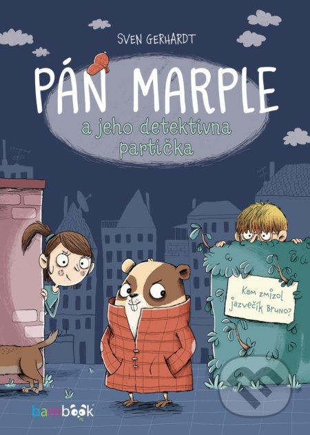 Pán Marple a jeho detektívna partička (Vitajte v detektívnej kancelárii zvieracích záležitosti!) - kniha z kategorie Pro děti