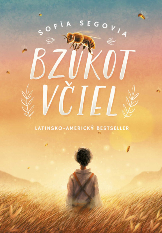 Bzukot včiel - Sofía Segovia - kniha z kategorie Společenská beletrie