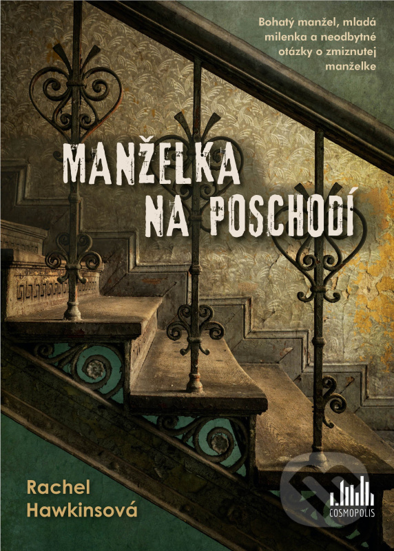 Manželka na poschodí (Bohatý manžel, mladá milenka a neodbytné otázky o zmiznutej manželke) - kniha z kategorie Společenská beletrie