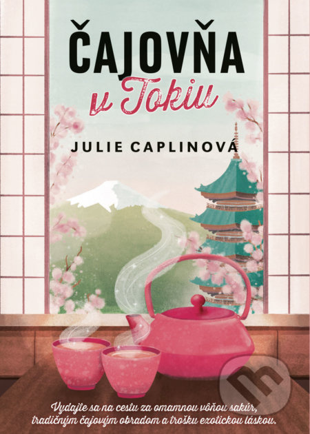 Čajovňa v Tokiu (Osudová láska v krajine vychádzajúceho slnka)