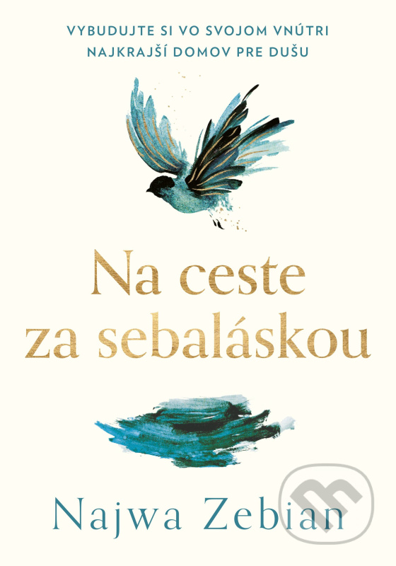 Na ceste za sebaláskou (Vybudujte si vo svojom vnútri najkrajší domov pre vašu dušu) - kniha z kategorie Motivace a seberozvoj