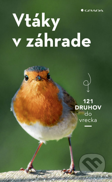 Vtáky v záhrade (Spoznajte najznámejšie vtáky vo vašich záhradách) - kniha z kategorie Přírodní vědy a technika