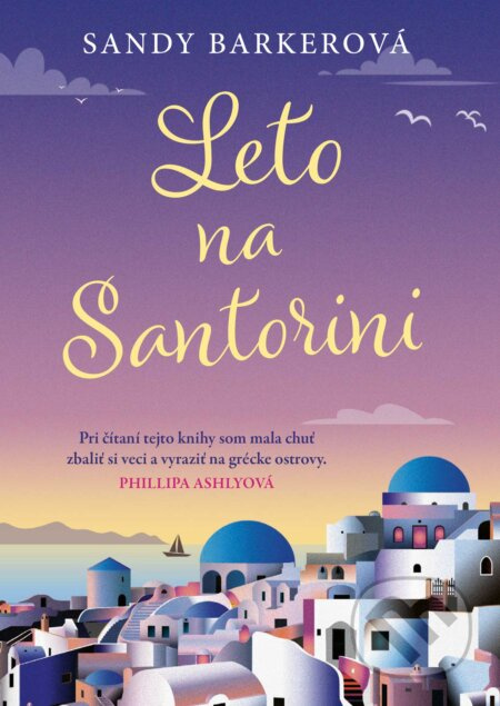 Leto na Santorini (V tú noc na Santorini akoby bolo niečo vo vzduchu...) - kniha z kategorie Společenská beletrie