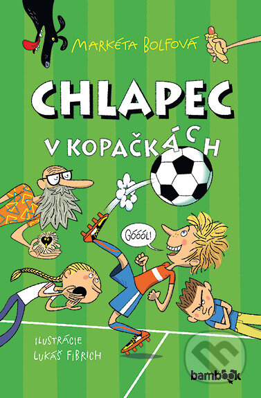 Chlapec v kopačkách (Dobrodružný príbeh pre malých futbalistov) - kniha z kategorie Pro děti