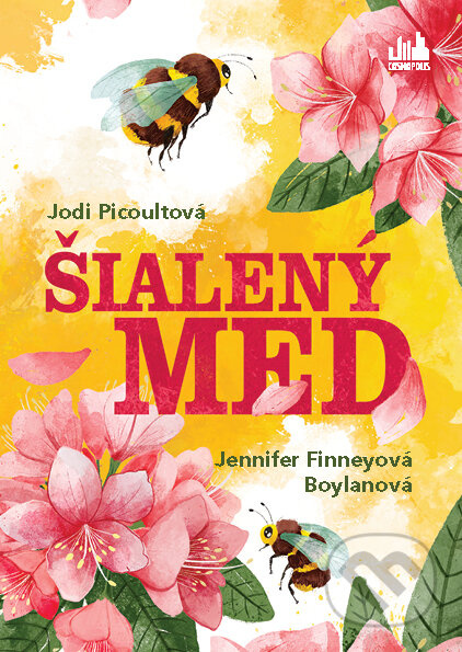 Šialený med (Strhujúci milostný príbeh plný napätia, tajomstiev a rizík, ktoré občas podstupujeme, aby sme sa stali sami sebou) - kniha z kategorie…