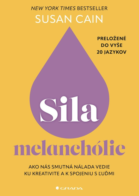 Sila melanchólie (Od smutnej nálady ku kreativite a spojeniu s ľuďmi) - kniha z kategorie Psychologie
