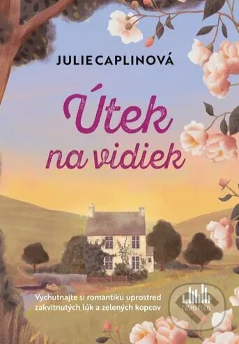 Útek na vidiek (Vychutnajte si romantiku uprostred zakvitnutých lúk) - kniha z kategorie Romantická