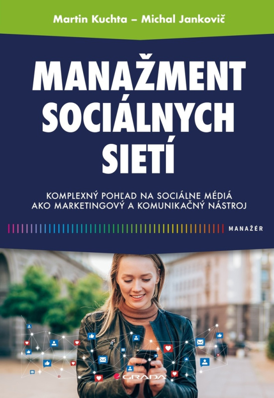 Manažment sociálnych sietí (Sociálne médiá ako marketingový a komunikačný nástroj) - kniha z kategorie Marketing