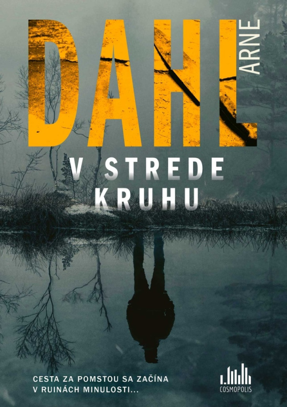 V strede kruhu (Cesta za pomstou sa začína v ruinách minulosti...) - kniha z kategorie Detektivky, thrillery a horory